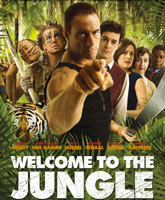 Смотреть Онлайн Добро пожаловать в джунгли / Welcome to the Jungle [2013]